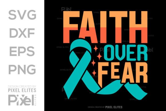 Faith Over Fear SVG for T-Shirt Graphics