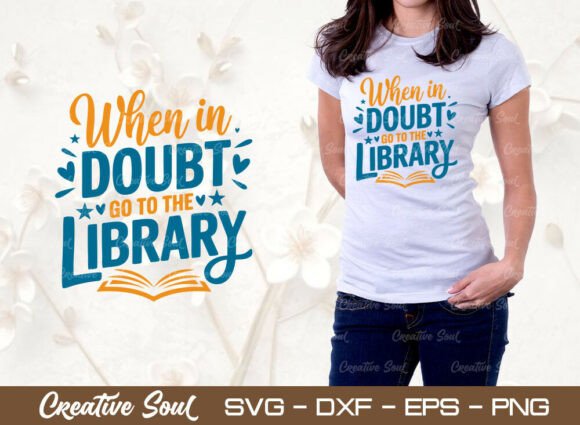 Librarian SVG Cut File, Book Quote Graphics for T-Shirt Designs