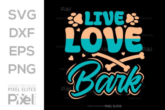 Live Love Bark SVG Design for Branding and Graphics
