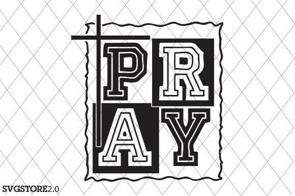 Pray SVG, Minimalist Design, Faith Quote for Graphics and T-Shirt Designs